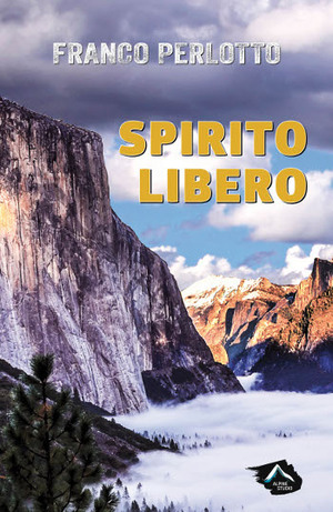 Franco Perlotto<br>uno "Spirito Libero" (Art. corrente, Pag. 1, Foto generica)