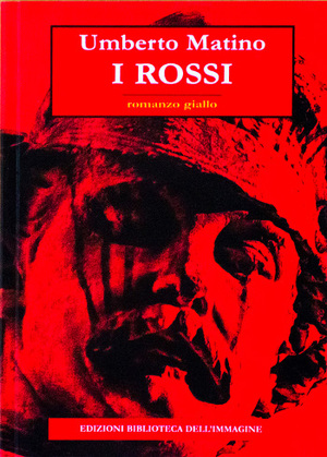 I Rossi di Umberto Matino<BR>e quel delitto mist (Art. corrente, Pag. 1, Foto generica)